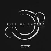 : Defecto - Ball Of Hatred (2022) (EP) (15.4 Kb)