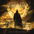 : Walk in Darkness - Welcome to the New World (2018) (24 Kb)
