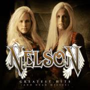 : Nelson - Greatest Hits [And Near Misses] Remastered (2022)