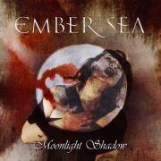 : Ember Sea - Moonlight Shadow