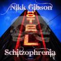 : Nikk Gibson - Hotel Schizophrenia (2020)