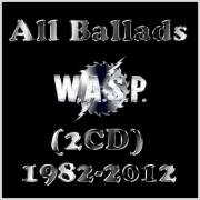 : W.A.S.P. - All ballads (1982-2012) 2CD