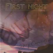 :  - First Night - Love Me