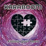 :  - - Karaboom  - Follow Your Heart (2022) (57.5 Kb)