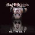 : Bad Whispers - Burn Out (2020)