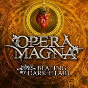 : Opera Magna - Where Once Was Beating My Dark Heart (EP) (2022)