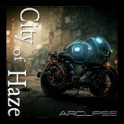 : Arclipse - City of Haze (2022)