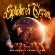 : Splintered Throne - The Greater Good Of Man (2022) (47.6 Kb)