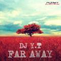 : ,  - DJ Y.T - Far Away (Original Mix) 2 (25.5 Kb)