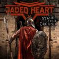 : Jaded Heart - Stand Your Ground (2020)
