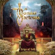 : Human Fortress - Reign of Gold (2019)