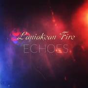 : Laniakean Fire - Echoes (2024) [EP]