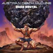 : Austrian Death Machine - Quad Brutal (2024)