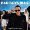: Bad Boys Blue - Tears Turning to Ice (2020) (19 Kb)