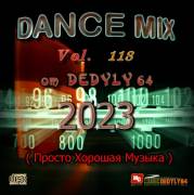 : VA - DANCE MIX 118  From DEDYLY64  2023 (    ) (39.6 Kb)