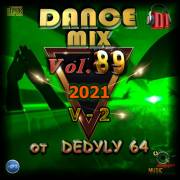 : VA - DANCE MIX 89 From DEDYLY64  2021 V-2 Melodic mix