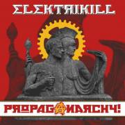 : Elektrikill - Propaganarchy! (2024)