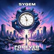 : Syqem - Forever Till The End [Single] (2024) (54.1 Kb)