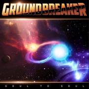 : Groundbreaker - Soul To Soul (2021)