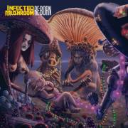 : Infected Mushroom - REBORN (2024)
