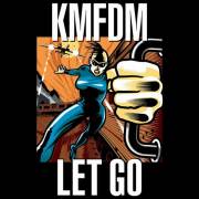 :   - KMFDM - Let Go (2024)