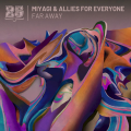 : Miyagi, Allies for Everyone - Far Away(Original Mix) 