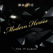 :  - - Modern Heroes - Magic-The 1st Album (2024)