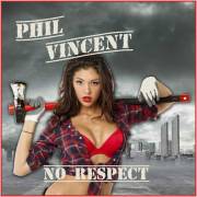 : Phil Vincent - No Respect [2022] (44.2 Kb)