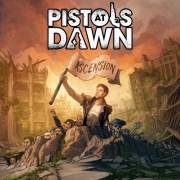 : Pistols At Dawn - Ascension (2022)