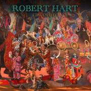 :   - Robert Hart - Circus Life (2024)