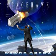 : Spacehawk - Space Opera (2022)