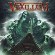 : Vexillum - When Good Men Go To War (2021) (47.1 Kb)