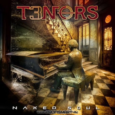 T3nors - Naked Soul (2023) - Музыка - Альбомы - Зарубежный Рок