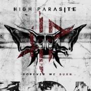 : High Parasite - Forever We Burn (2024)